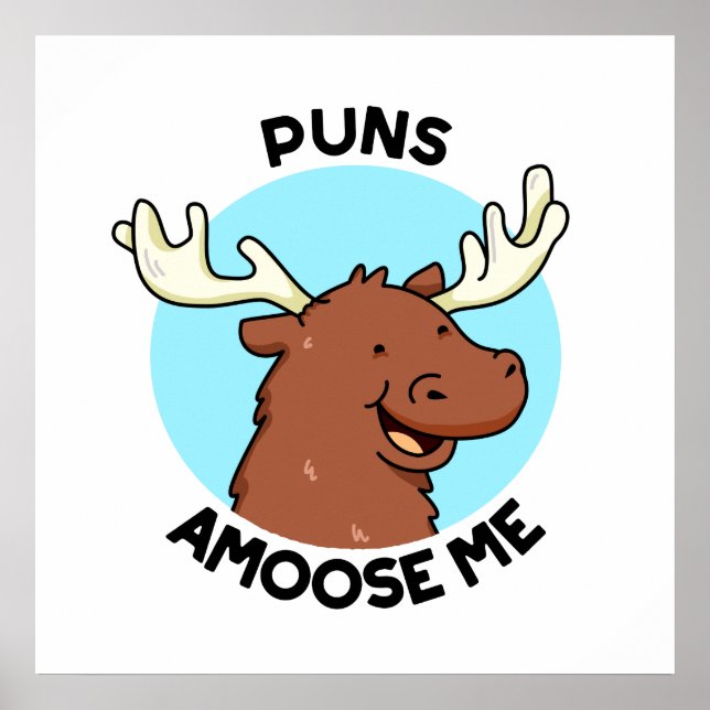 Puns Amoose Me Funny Else Puff Poster (Vorne)