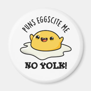 Puns Egg zitieren Me No Yolk Funny Egg Pun Magnet