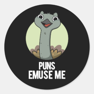 Puns Emuse Me Funny Emu Pun Dark BG Runder Aufkleber