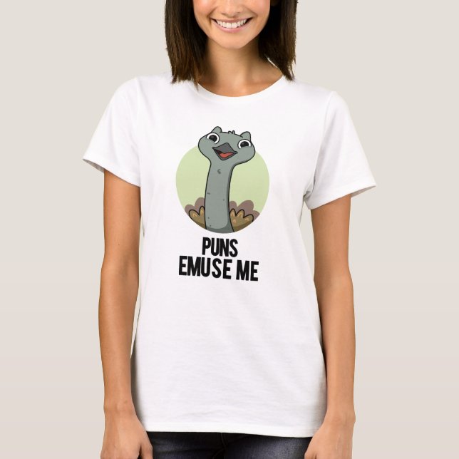 Puns Emuse Me Funny Emu Pun T-Shirt (Vorderseite)