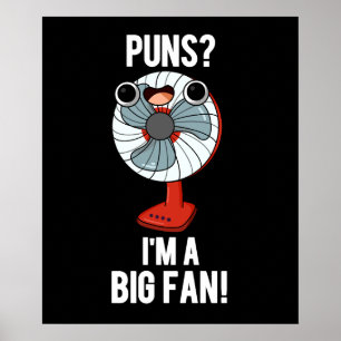Puns Ich bin ein großer Fan Funny Electric Fan Pun Poster