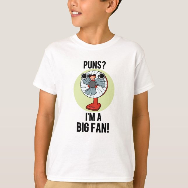 Puns Ich bin ein großer Fan Funny Fan Pun T-Shirt (Vorderseite)