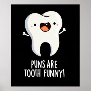 Puns sind zackige lustige Dentalpuppe Dark BG Poster