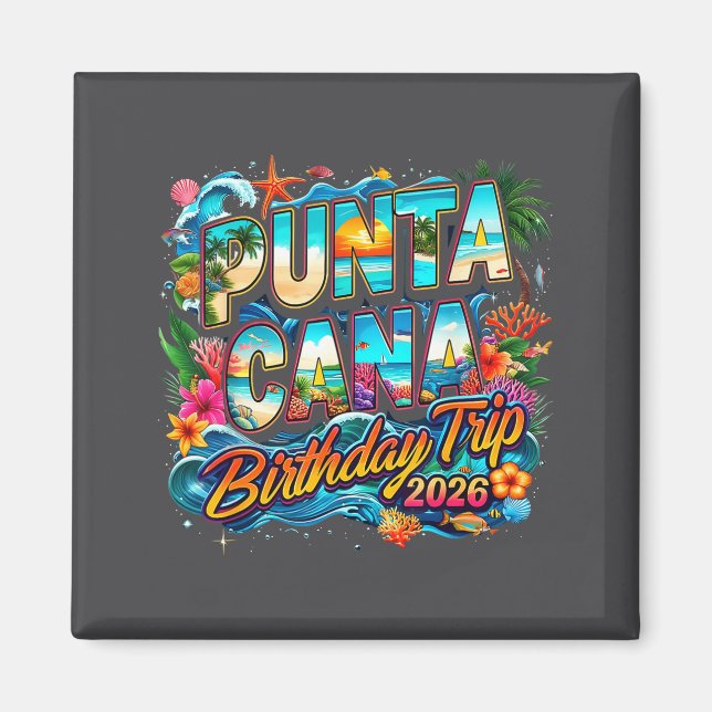 Punta Cana Birthday Trip 2026 Making Memories  Magnet (Vorne)