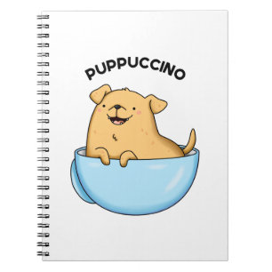 Pup puccino Funny Cappuccino Pun Notizblock