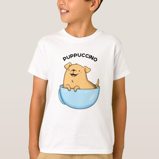 Pup puccino Funny Cappuccino Pun T-Shirt (Vorderseite)