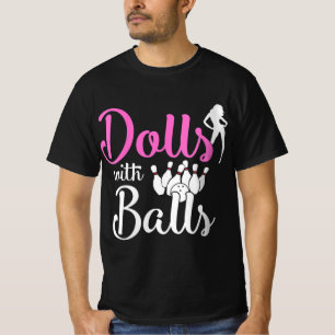 Puppen mit Balls - Bowling Girls Trip Team Bowler T-Shirt