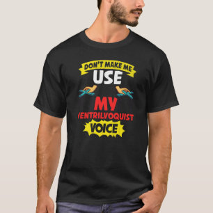 Puppenspieler-Puppe Bauchredner-Puppe Theater-Pupp T-Shirt