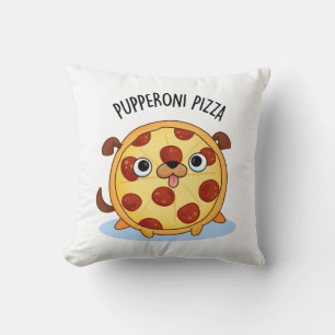 Pupperoni Pizza Funny Pizza Pun Kissen