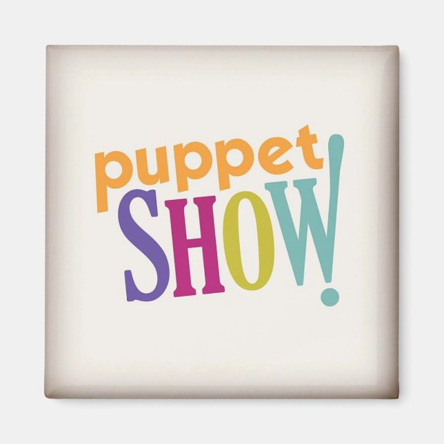 Puppet Show! Magnet (Vorne)