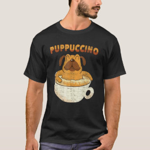Puppuccino - Hund Cappuccino - Kaffeehunde 3 T-Shirt