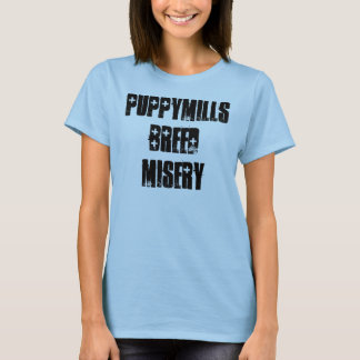 Puppymills Zucht-Elend T-Shirt