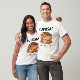 Pupusas El Salvadorian Salvador Bread Pupusas T-Shirt