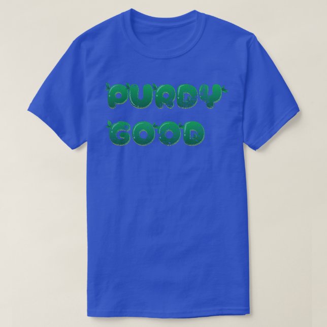 Purdy Good Fan Design T-Shirt (Design vorne)