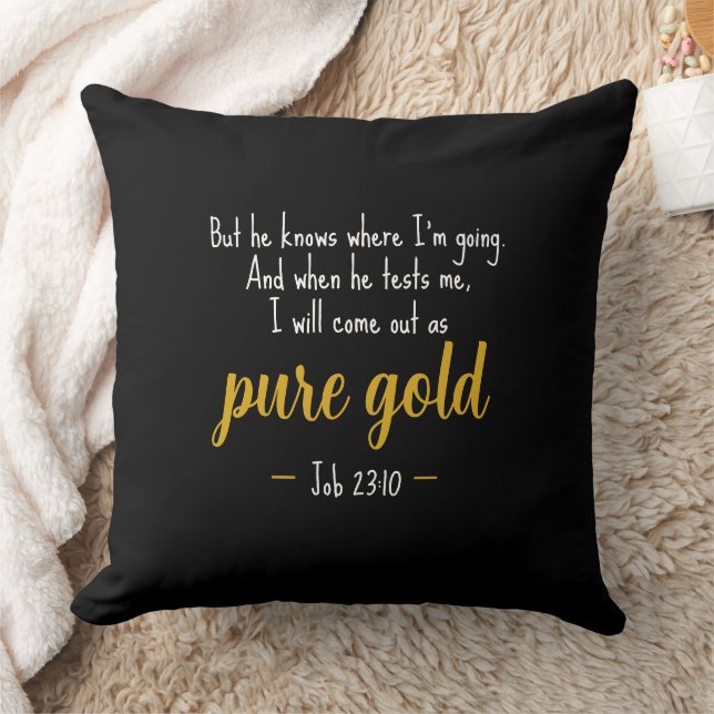 Pure Gold Job 23:10 Scripture Throw Pillow Kissen (Decke)