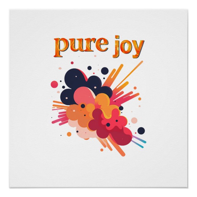 "Pure Joy, pure you.” Positive Vibes Street Wear  Poster (Vorderseite)