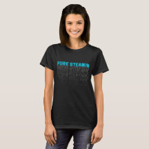 Pure Steamin Scottish Funny Sprichwort T - Shirt