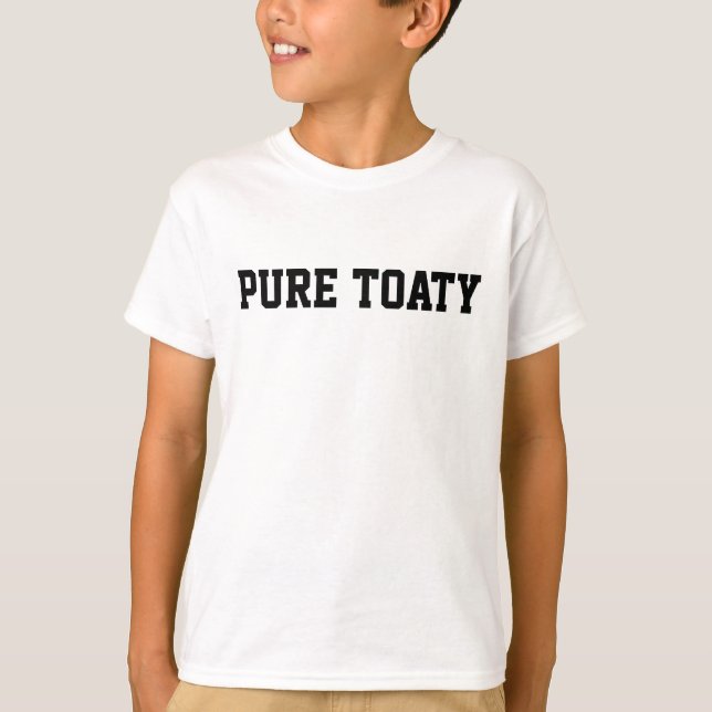 Pure Toaty Scottish Sprichwort T-Shirt (Vorderseite)