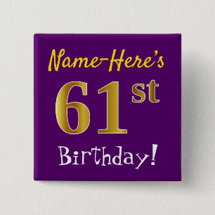 Purple, Faux Gold 61st Birthday, With Custom Name Button