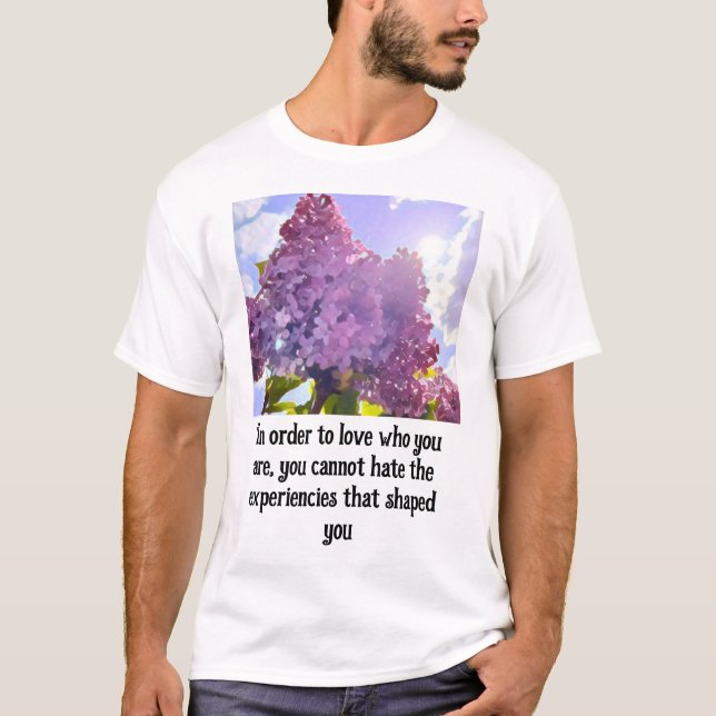 purple Floral photo bouquet inspirational phrase T-Shirt (Vorderseite)