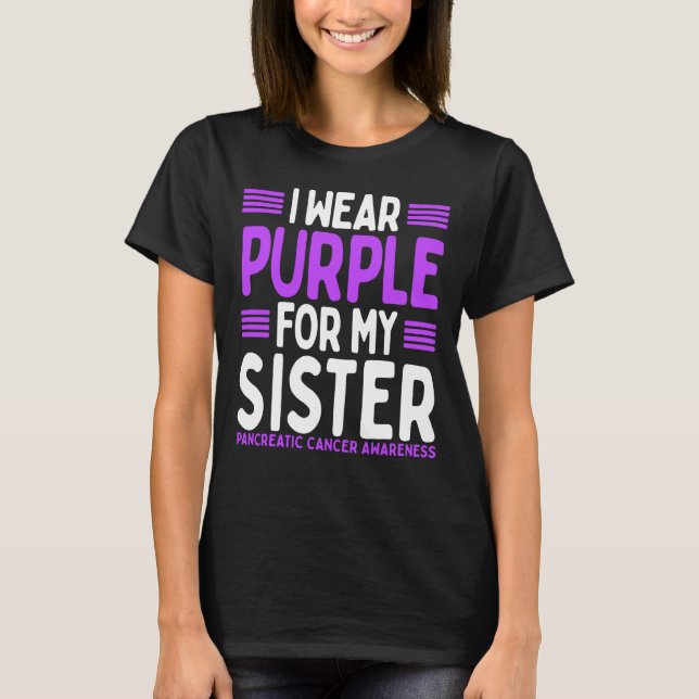 Purple Sibling Pancreatic Cancer Awareness Sister T-Shirt (Vorderseite)
