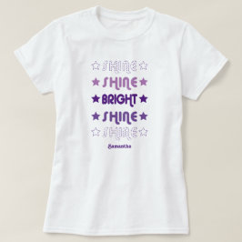 Purples schwinden. Shine. Hell. Shine. Shine. T-Shirt