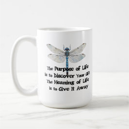 Purpose of life quote talent mission dragonfly bug kaffeetasse
