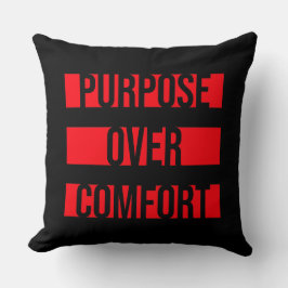 Purpose Over Comfort Motivation Mindset Growth Kissen