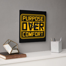 Purpose Over Comfort Motivation Mindset Growth Quadratische Wanduhr