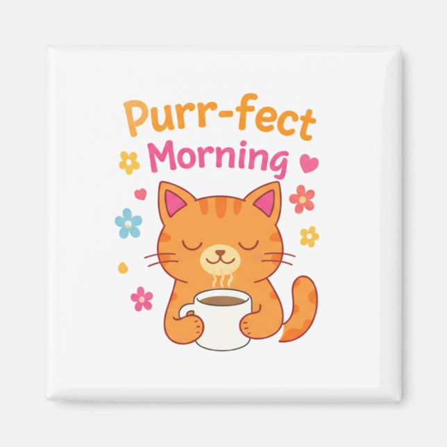 Purr-fect Morning Cat Coffee Mug – Cute Cat Lover  Magnet (Vorne)