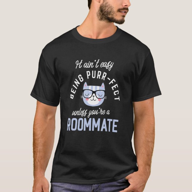 Purr-Fect Roommate Funny Roommate Idea Roommates T-Shirt (Vorderseite)