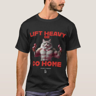 Purr-intensives Training: Heavy oder Go Zuhause Gy T-Shirt