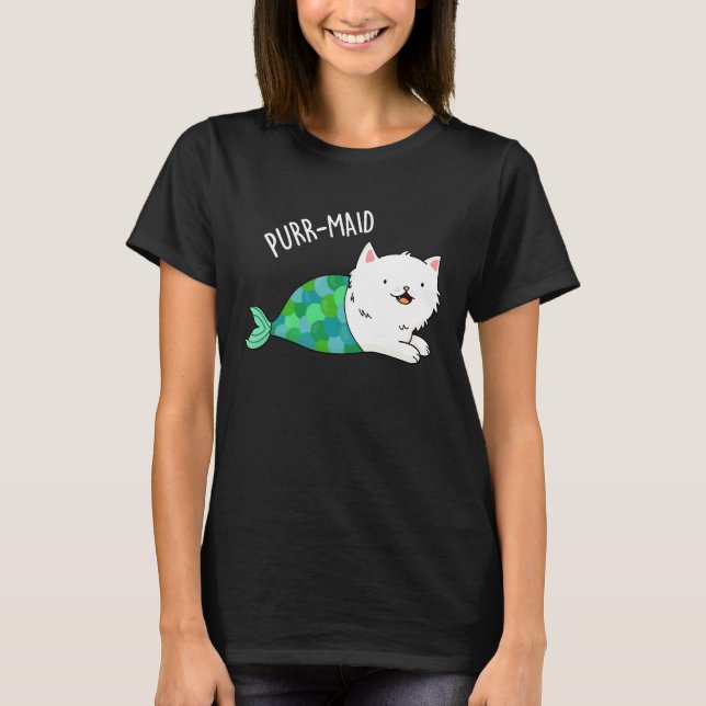 Purr maid Funny Kitty Cat Mermaid Pun Dark BG T-Shirt (Vorderseite)