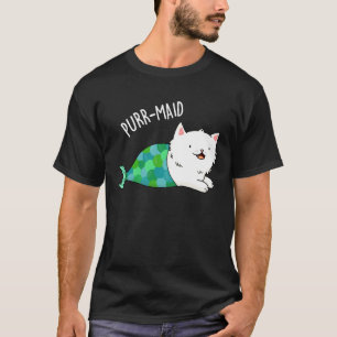 Purr maid Funny Kitty Cat Mermaid Pun Dark BG T-Shirt