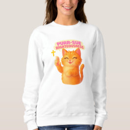 Purr-sue Righteousness - Christian Sweatshirt