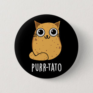 Purr tato Funny Cat Potato Pun Dark BG Button