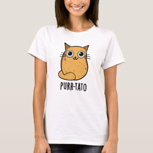Purr tato Funny Cat Potato Pun T-Shirt