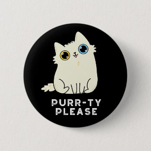 Purr-ty bitte lustige Kitty Cat Pun Dark BG Button