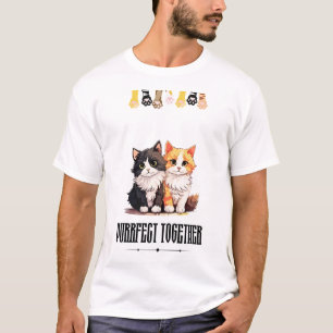 Purrfect Together – Süßes Katzenpaar T-Shirt