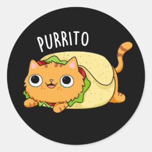 Purrito Funny Cat Burrito Pun Dark BG Runder Aufkleber