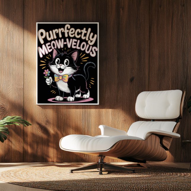 Purrtly Meow-velous Feline Poster (Von Creator hochgeladen)