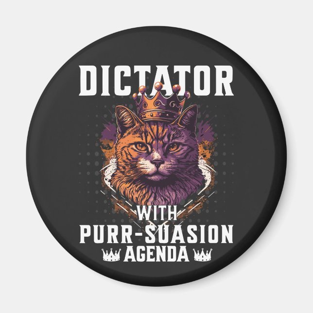 Pursuasion Agenda Funny Bossy Cat Magnet (Vorne)