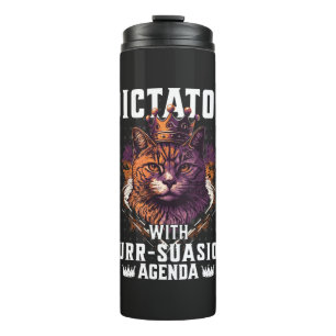 Pursuasion Agenda Funny Bossy Cat Thermosbecher