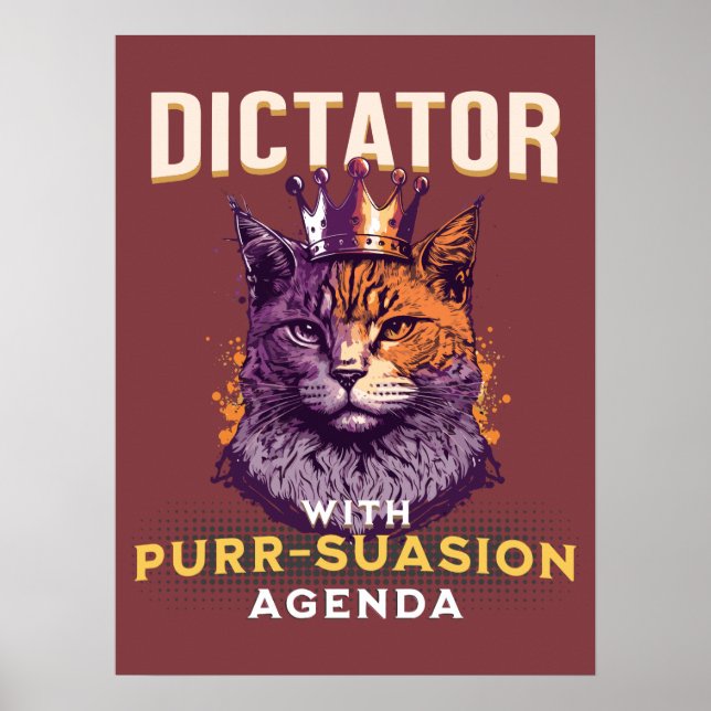 Pursuasion Agenda Funny Cat Design Poster (Vorne)