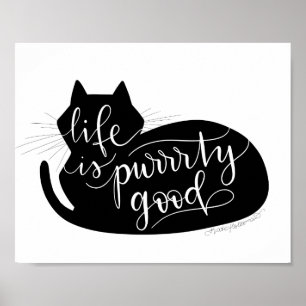 Purty good life - KatzenSilhouette handschriftlich Poster