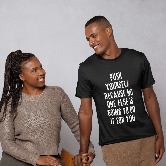 Push dich selbst T-Shirt (Von Creator hochgeladen)