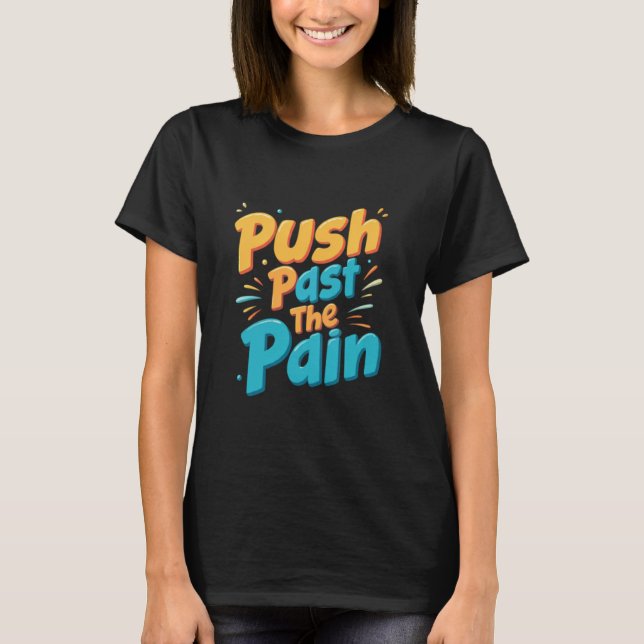 Push Past Past T-Shirt (Vorderseite)