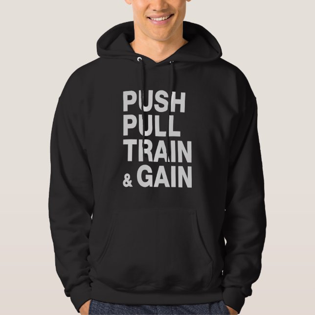 PUSH PULL TRAIN & GAIN Lifting Workout Hoodie (Vorderseite)