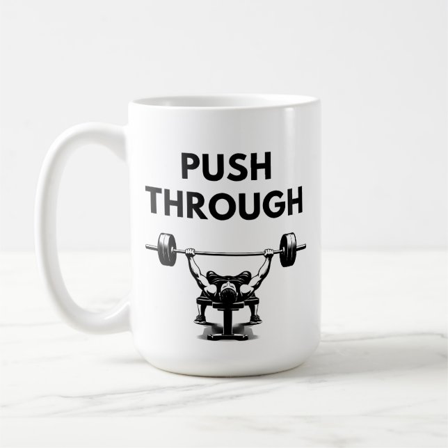 PUSH THROUGH Mug Gym Motivation Kaffeetasse (Links)