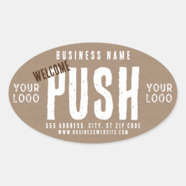 Push Welcome Rustic Charm Kraft Paper Business Ovaler Aufkleber